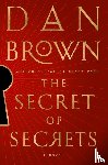 Brown, Dan - The Secret of Secrets