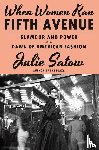 Satow, Julie - When Women Ran Fifth Avenue