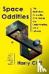 Cliff, Harry - Space Oddities: The Mysterious Anomalies Challenging Our Understanding of the Universe
