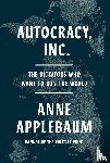 Applebaum, Anne - Autocracy Inc.