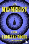 Woods, Caroline - The Mesmerist