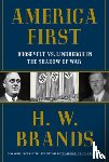 Brands, H. W. - America First