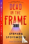 Spotswood, Stephen - Dead in the Frame: A Pentecost and Parker Mystery
