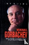 Gorbachev, Mikhail - Mikhail Gorbachev: Memoirs
