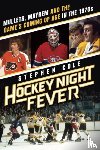 Cole, Stephen - Hockey Night Fever