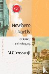 Vassanji, M.G. - Nowhere, Exactly