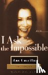 Castillo, Ana - I Ask the Impossible