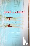 Gough, Julian - Juno & Juliet: Juno & Juliet: A Novel