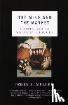 Muller, Jerry Z. - The Mind and the Market