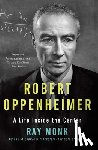 Monk, Ray - ROBERT OPPENHEIMER