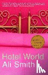 Smith, Ali - Smith, A: Hotel World
