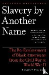 Blackmon, Douglas A - Blackmon, D: Slavery by Another Name