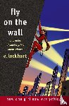 Lockhart, E. - Fly on the Wall