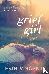 Vincent, Erin - Grief Girl
