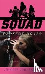 Barnes, Jennifer Lynn - Barnes, J: Squad: Perfect Cover