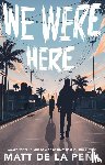 de la Pe a, Matt - We Were Here