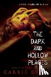 Carrie Ryan - The Dark and Hollow Places