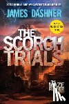 Dashner, James - SCORCH TRIALS (MAZE RUNNER BK