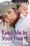 Mcdaniel, Lurlene - Mcdaniel, L: Keep Me in Your Heart