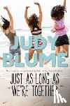 Blume, Judy - Just As Long As We're Together