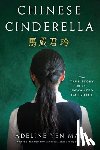 Mah, Adeline Yen - Chinese Cinderella: The True Story of an Unwanted Daughter