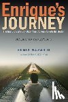 Nazario, Sonia - Enrique's Journey: The True Story of a Boy Determined to Reunite with His Mother