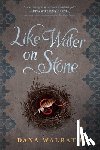 Walrath, Dana - Like Water on Stone