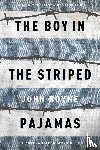 Boyne, John - Boyne, J: Boy in the Striped Pajamas