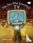 Krull, Kathleen - The Boy Who Invented TV
