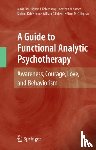 Tsai, Mavis, Kohlenberg, Robert J., Kanter, Jonathan W., Kohlenberg, Barbara - A Guide to Functional Analytic Psychotherapy