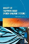 Sebastian Moeller - Quality of Telephone-Based Spoken Dialogue Systems