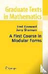 Diamond, Fred, Shurman, Jerry - A First Course in Modular Forms