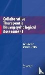 Gorske, Tad T., Smith, Steven R. - Collaborative Therapeutic Neuropsychological Assessment