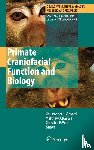 Chris Vinyard, Matthew J. Ravosa, Christine Wall - Primate Craniofacial Function and Biology