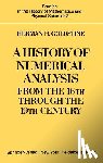 H. H. Goldstine - A History of Numerical Analysis from the 16th through the 19th Century