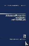 Goldbeck, W. B. - A Business Perspective on Industry and Health Care
