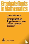 Eisenbud, David - Commutative Algebra