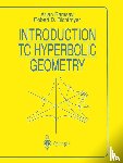 Ramsay, Arlan, Richtmyer, Robert D. - Introduction to Hyperbolic Geometry
