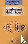 Francesco, Philippe, Mathieu, Pierre, Senechal, David - Conformal Field Theory