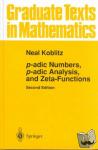 Koblitz, Neal - p-adic Numbers, p-adic Analysis, and Zeta-Functions