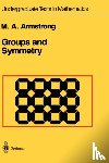 Armstrong, Mark A. - Groups and Symmetry