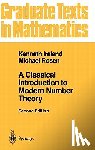 Ireland, Kenneth, Rosen, Michael - A Classical Introduction to Modern Number Theory