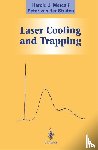 Harold J. Metcalf, Peter van der Straten - Laser Cooling and Trapping