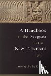 Porter, Stanley E. - A Handbook to the Exegesis of the New Testament