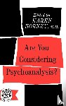  - Are You Considering Psychoanalysis?