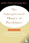 Sullivan, Harry Stack - The Interpersonal Theory of Psychiatry