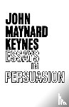 Keynes, John Maynard - Essays in Persuasion