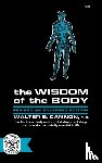 Cannon, Walter B. - The Wisdom of the Body