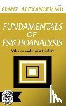Alexander, Franz - Fundamentals of Psychoanalysis