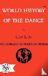 Sachs, Curt - World History of the Dance
